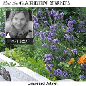 Meet Melissa ~ The Empress of Dirt!