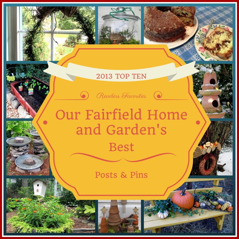 Top Ten Posts https://ourfairfieldhomeandgarden.com/top-ten-posts-pins-of-2013-our-fairfield-home-garden/