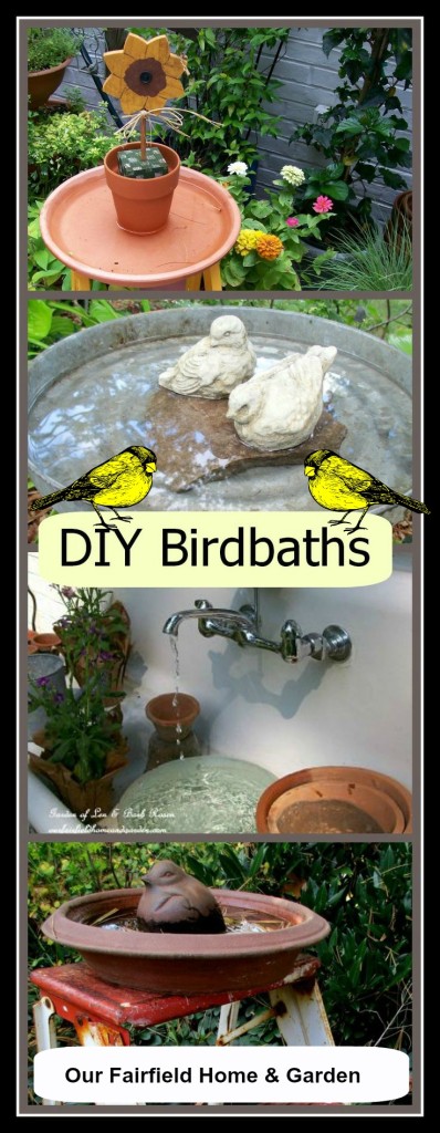DIY Birdbaths https://ourfairfieldhomeandgarden.com/diy-bird-baths-bring-birds-to-your-garden/