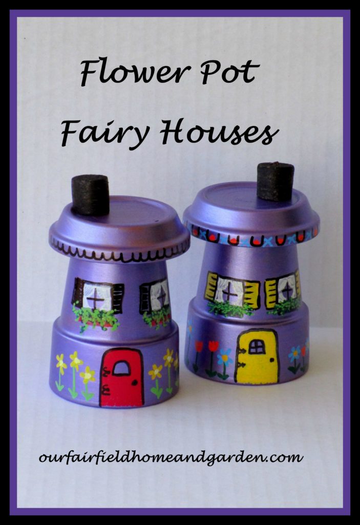 Flower Pot Fairy Houses https://ourfairfieldhomeandgarden.com/flower-pot-fairy-houses/